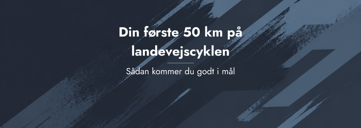 Din første 50 km på landevejscyklen – sådan kommer du godt i mål